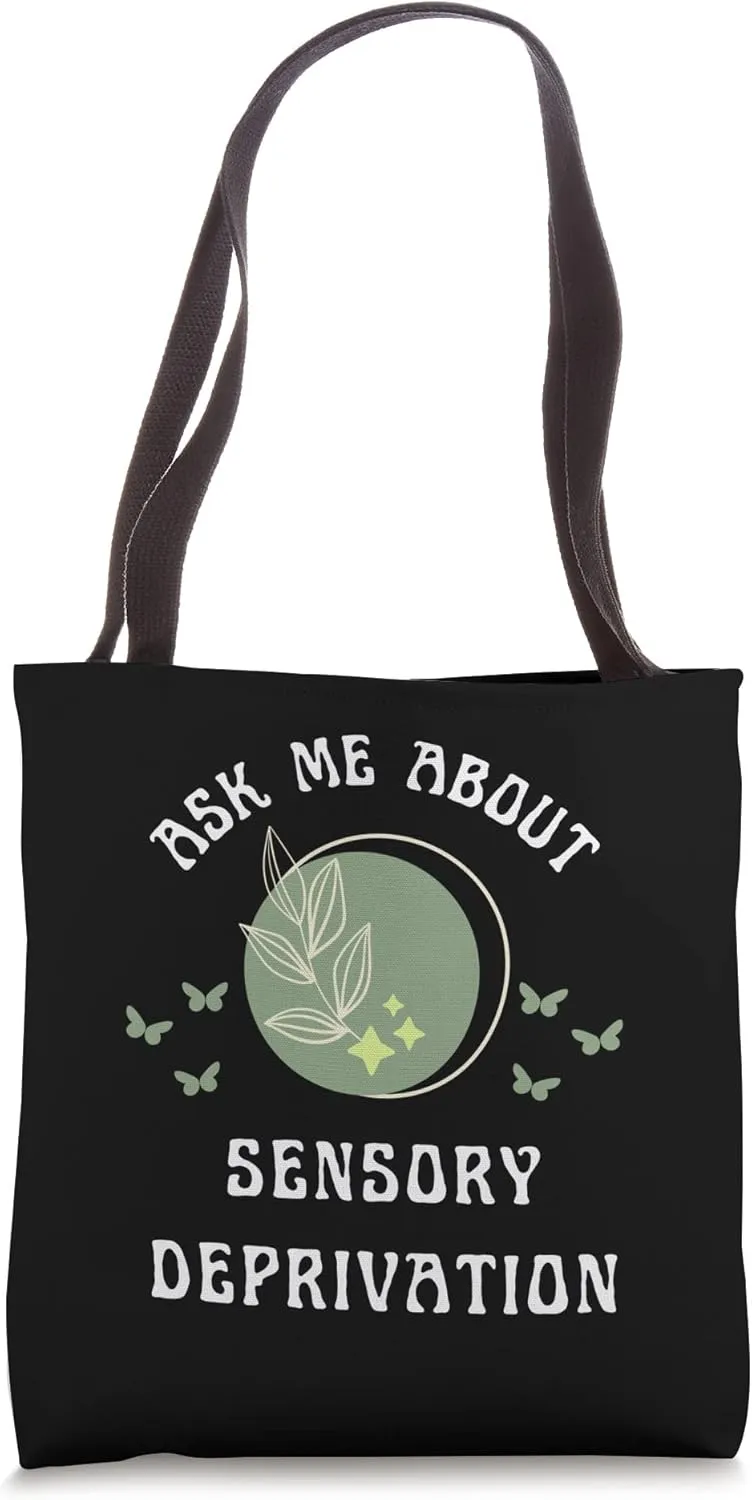 Ask Me About Sensory Deprivation Floating New Age Wellness Tote Bag