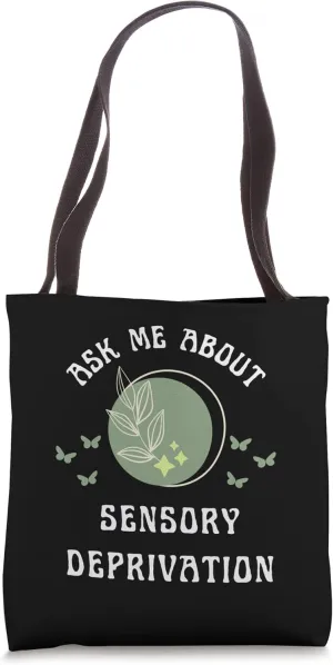 Ask Me About Sensory Deprivation Floating New Age Wellness Tote Bag