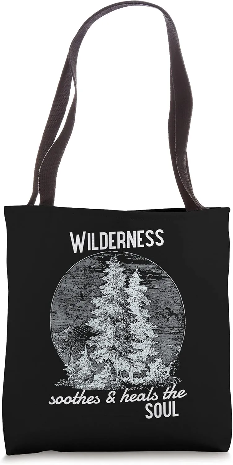 Camping Apparel Wilderness Soothes & Heals The Soul Tote Bag