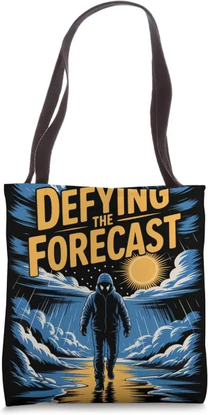 Defying the Forecast Meteorologist Tote Bag