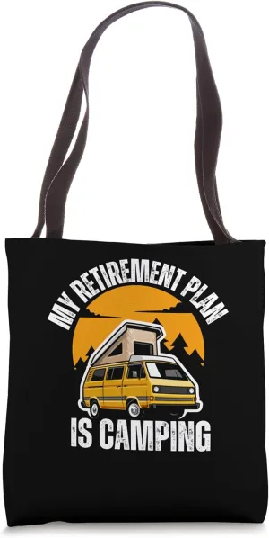 Funny Camping Is My Retirement Plan for Camper Van RV Lovers Tote Bag