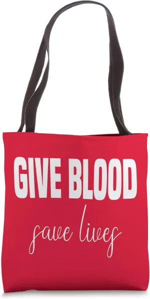 Funny Donor Quote, Give Blood Save Lives Design, Cool Donors Tote Bag