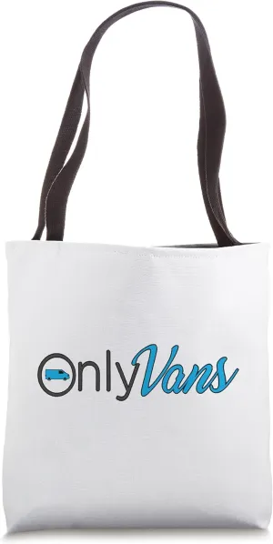 Funny OnlyVans Van Life Camper Van Travel VanLife Nomad Tote Bag
