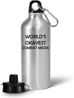 Funny Worlds Okayest Combat Medic Water Bottle Tumbler Portable Drinkware - Cute Gag Gifts for Field Medics Military Army Emergency First Aid Trauma Care Recognition Award Reward Appreciation