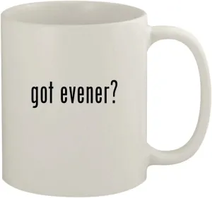 got evener? - 11oz Ceramic White Coffee Mug, White