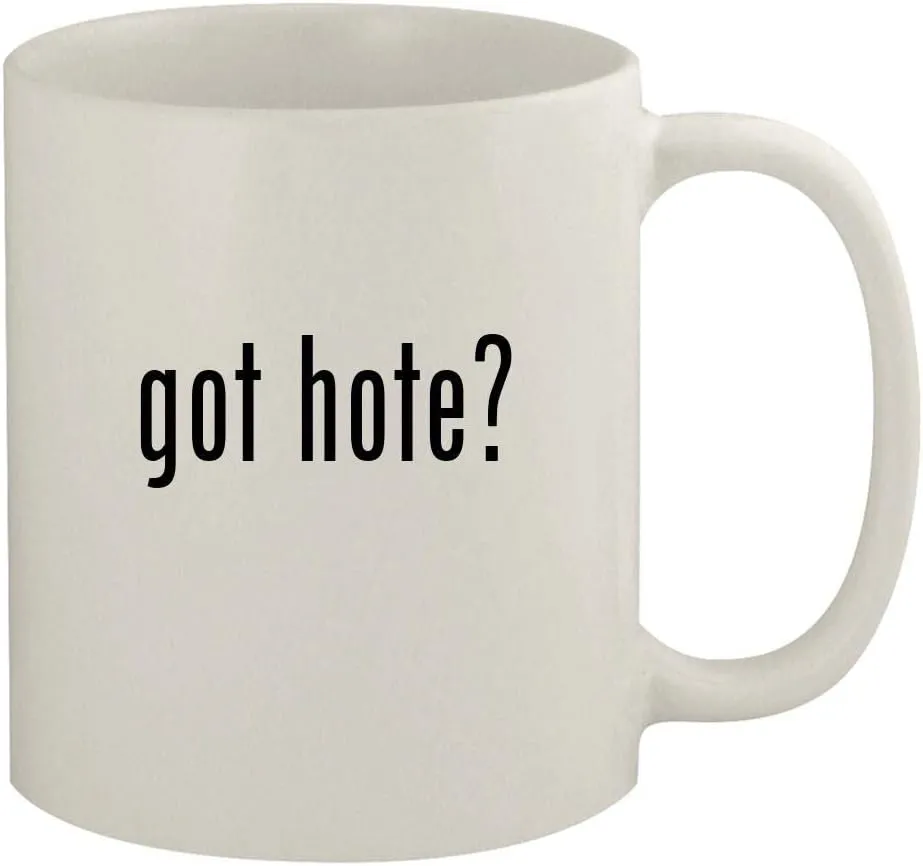 got hote? - 11oz Ceramic White Coffee Mug, White