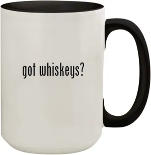 got whiskeys? - 15oz Ceramic Colored Inside & Handle Coffee Mug Cup, Black