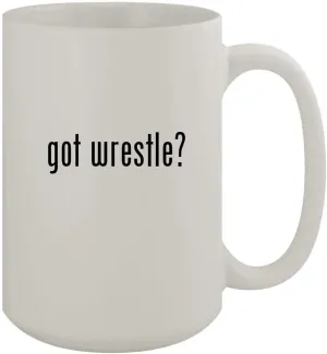 got wrestle? - 15oz Ceramic White Coffee Mug, White