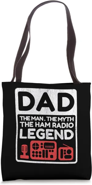 Ham Radio Dad Man Myth Legend Funny Radio Operator Quote Gag Tote Bag