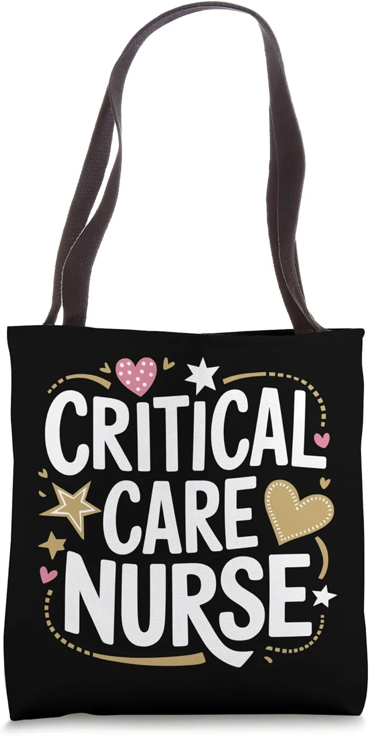 ICU Nurse Critical Care Nurse, ICU Nursing Intensive Care Tote Bag