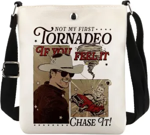 MAOFAED Movie Crossbody Bag, Not My First Tornadeo, If You Feel It Chase It, Storm Chasers Gift (first tornadeo)