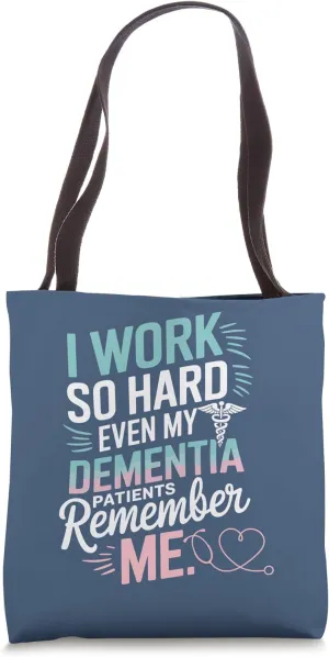 Registered Nurse Gifts Funny "I Work So Hard" Admiral Nurse Tote Bag