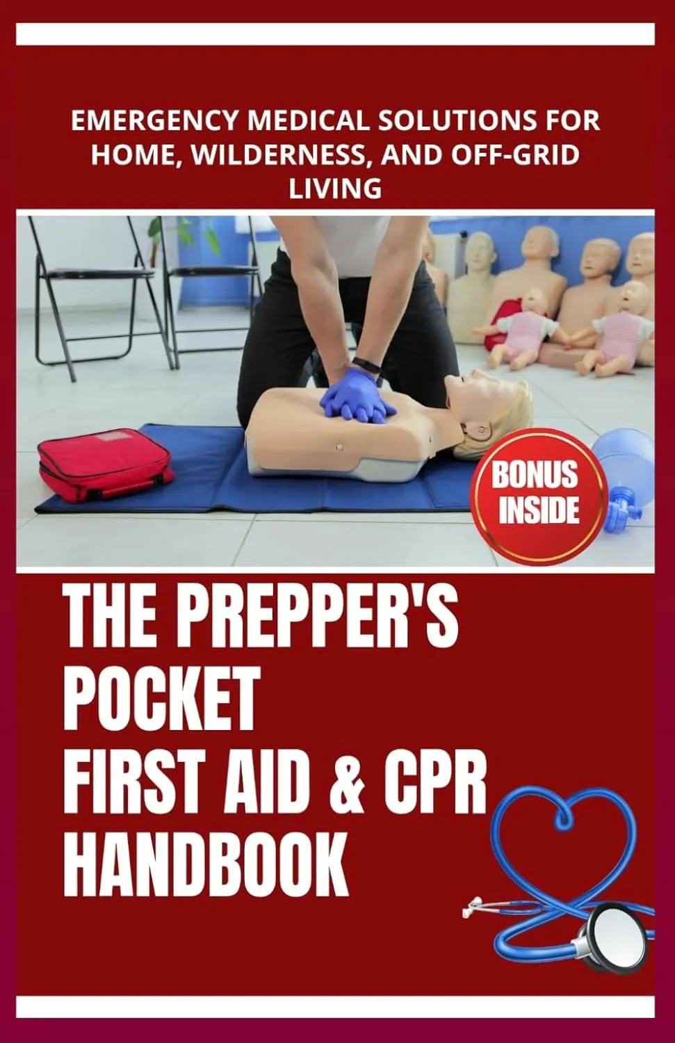 The Prepper's Pocket First Aid & CPR Handbook: Emergency Medical Solutions for Home, Wilderness, and Off-Grid Living Paperback – May 11, 2025