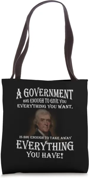 Thomas Jefferson Warns Of Large Government Tote Bag