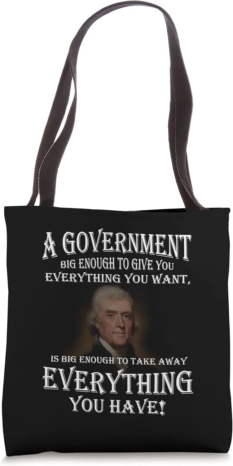 Thomas Jefferson Warns Of Large Government Tote Bag