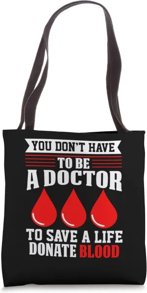 You Don't Have To Be A Doctor Red-Cross Blood Donation Tote Bag