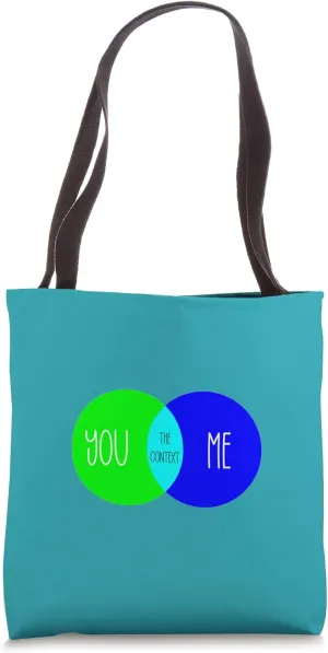 You exist in the context - Small, Medium, Large, X-large Tote Bag